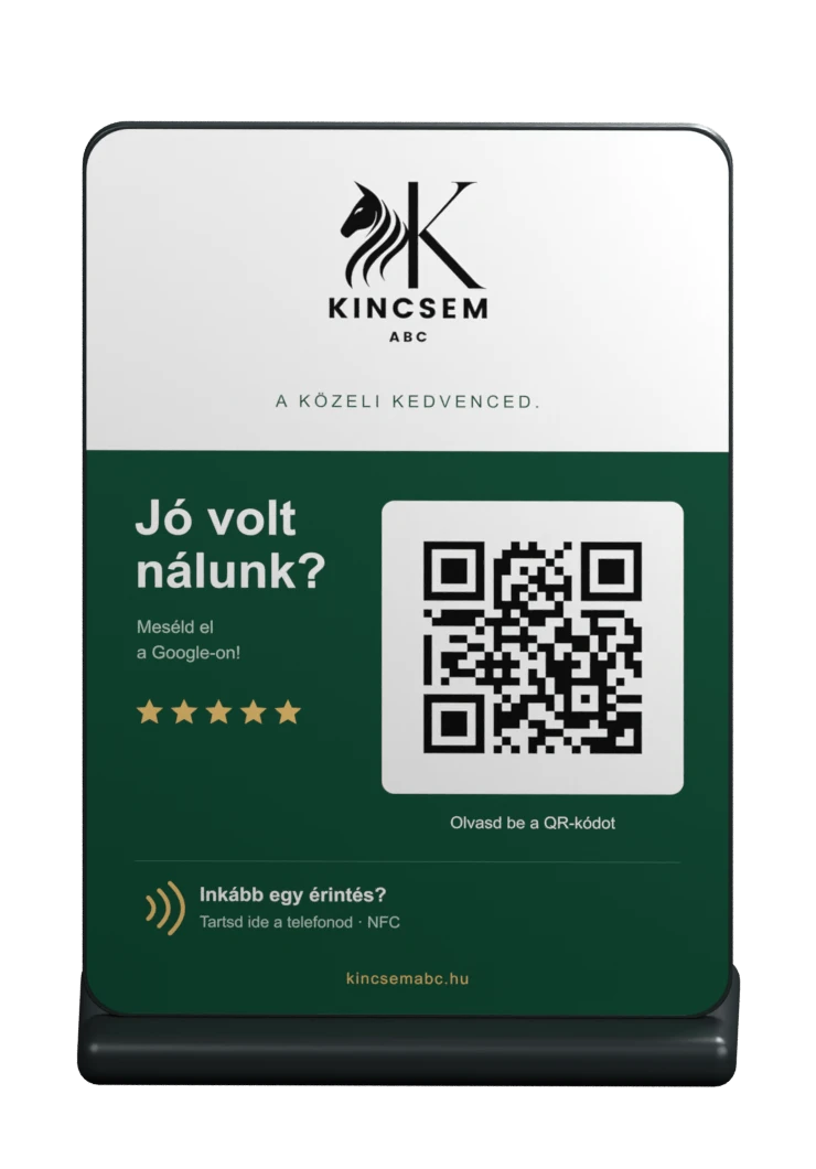 QR-kódos és NFC-s Google-értékelés tábla a pultra: a vevő egy koppintással az értékelés ablakához jut (az általunk készített tábla a Kincsem ABC-nek).